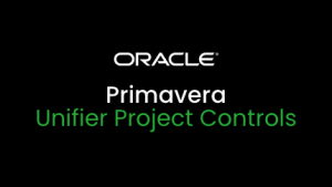 Oracle Primavera Unifier Project Controls